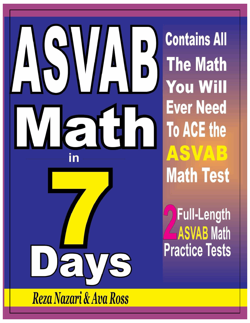 ASVAB Math in 7 Days StepByStep Guide to Preparing for the ASVAB