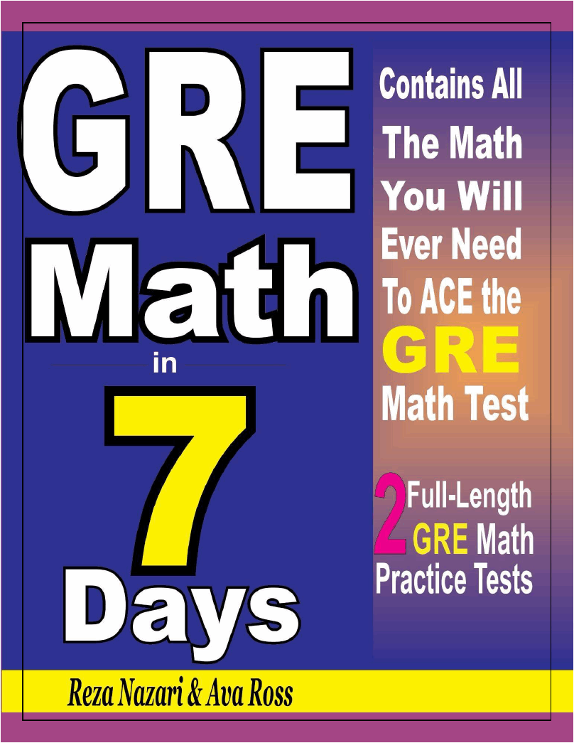 GRE Math in 7 Days StepByStep Guide to Preparing for the GRE Math