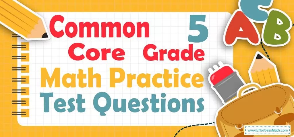 Common Core Math Grade 5 Practice Test Questions