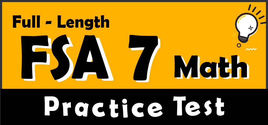 Full-Length 7th Grade FSA Math Practice Test - Effortless Math: We Help