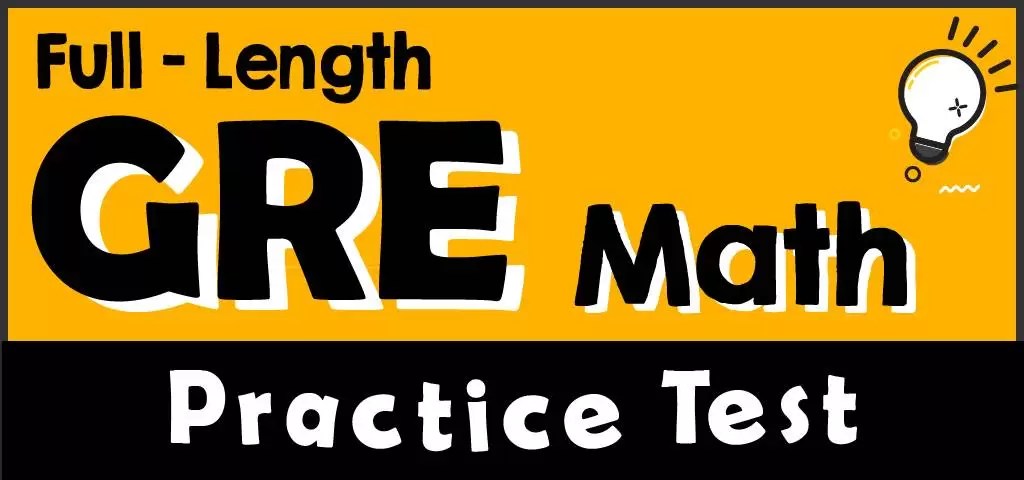 FullLength GRE Math Practice Test