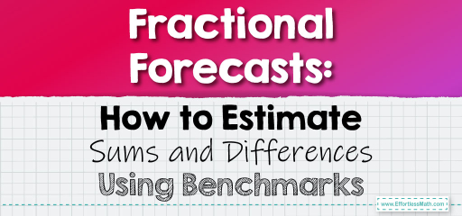 Fractional Forecasts: How to Estimate Sums and Differences Using