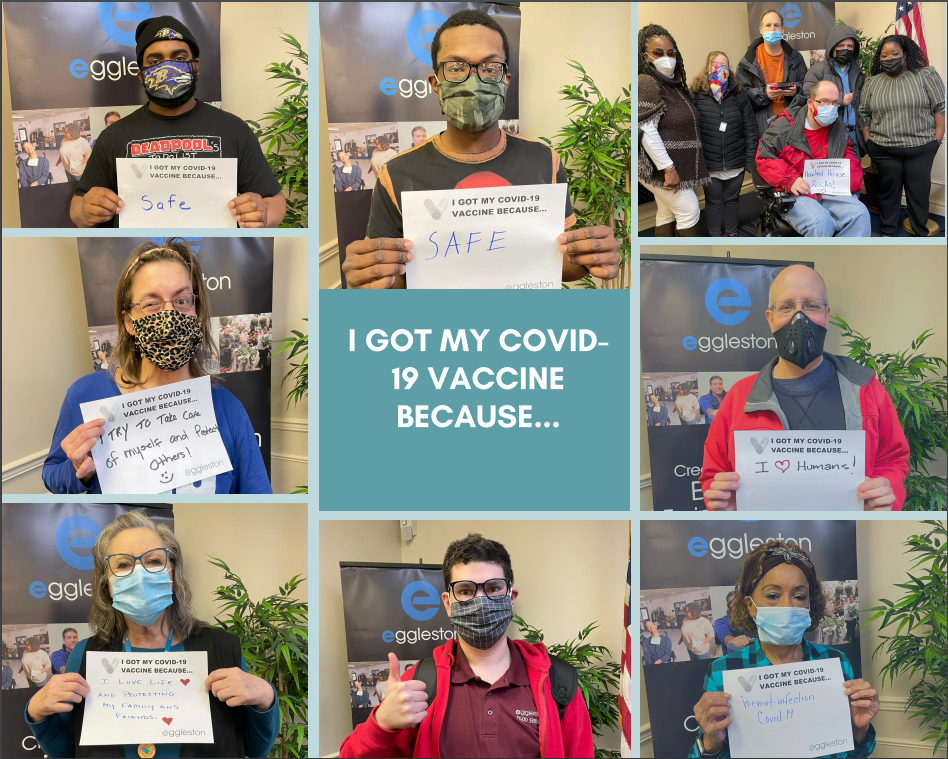 I got my covid vaccine because Eggleston Services VA