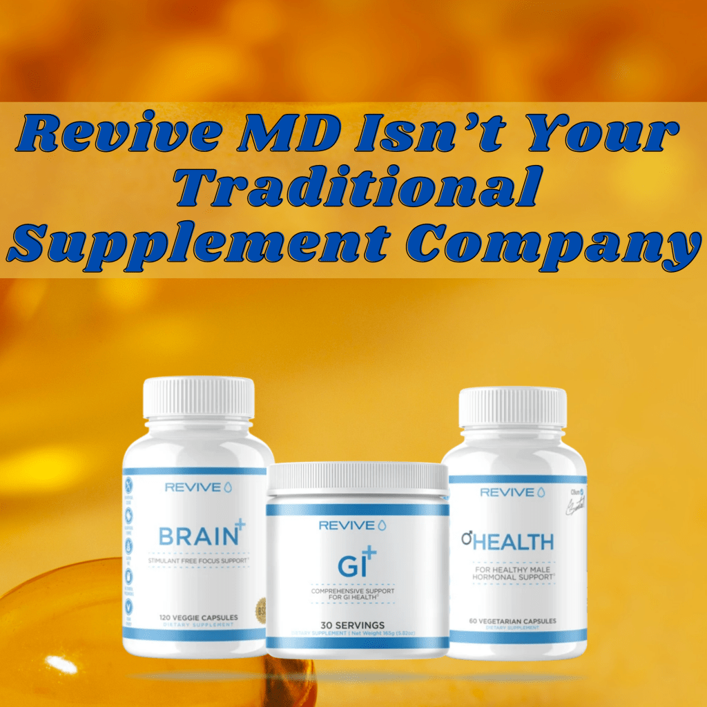 Revive Md Isnt Your Traditional Supplement Company
