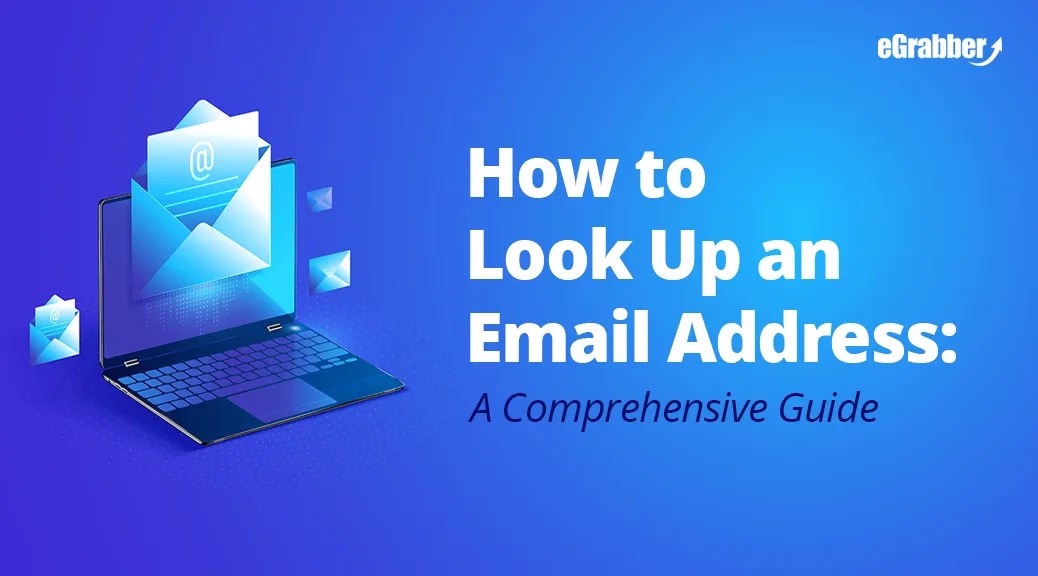 How to Look Up Email Addresses A Comprehensive Guide » B2B Sales