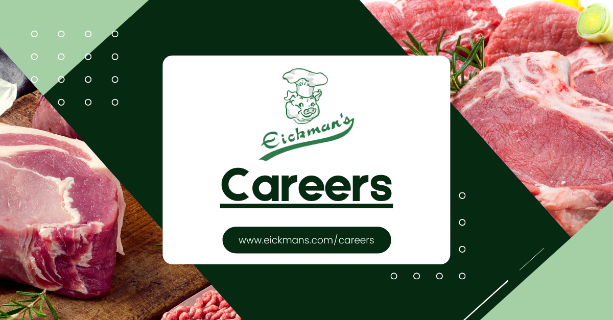 Careers Eickman's Meat Processing