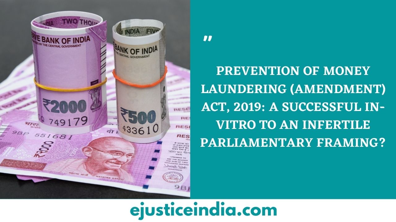PREVENTION OF MONEY LAUNDERING (AMENDMENT) ACT, 2019 A SUCCESSFUL IN
