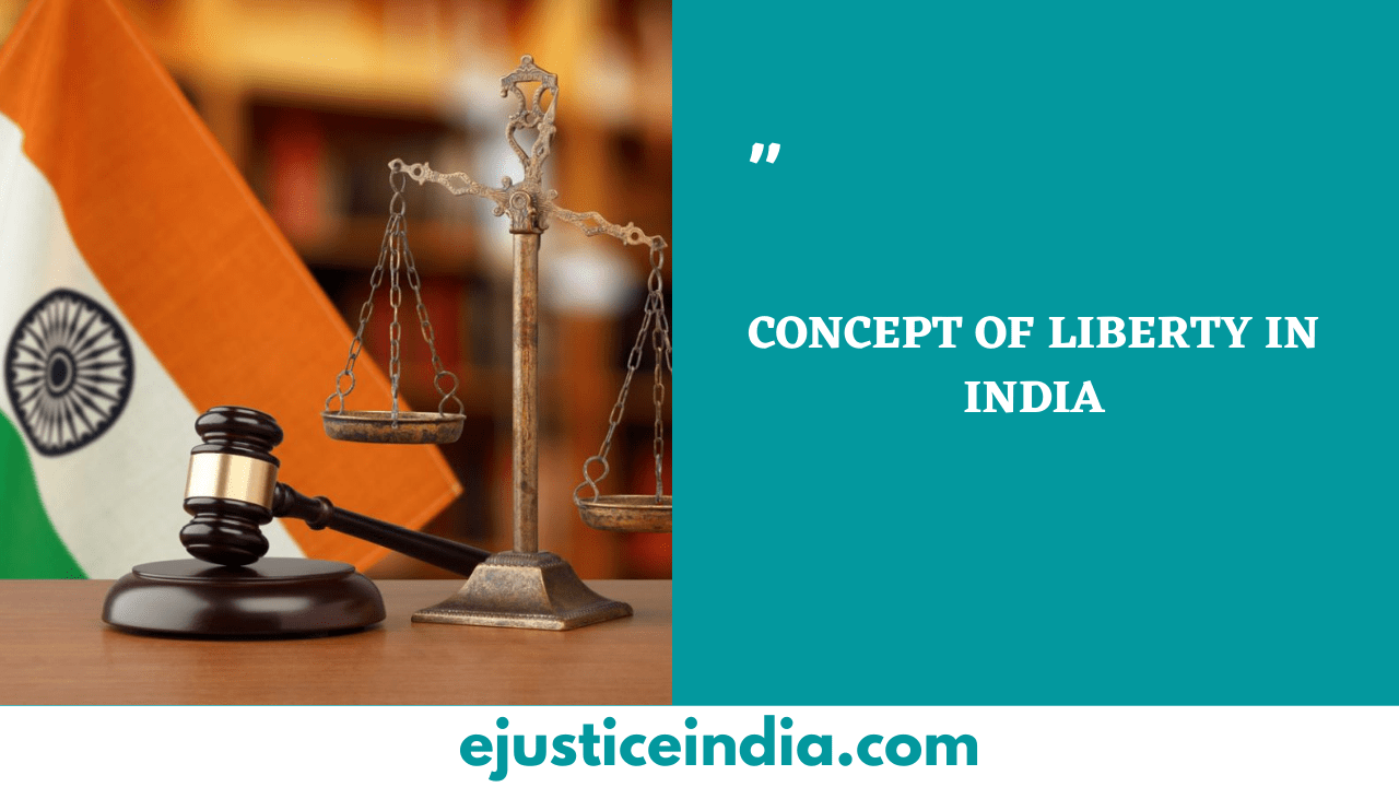 CONCEPT OF LIBERTY IN INDIA