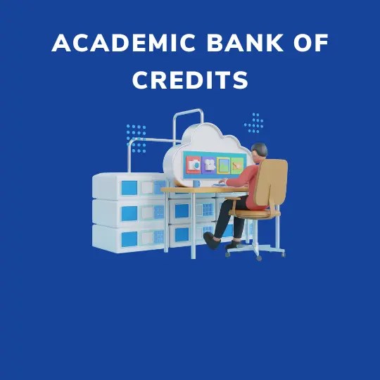 Navigating the Academic Bank of Credits A Guide for Students and Educators