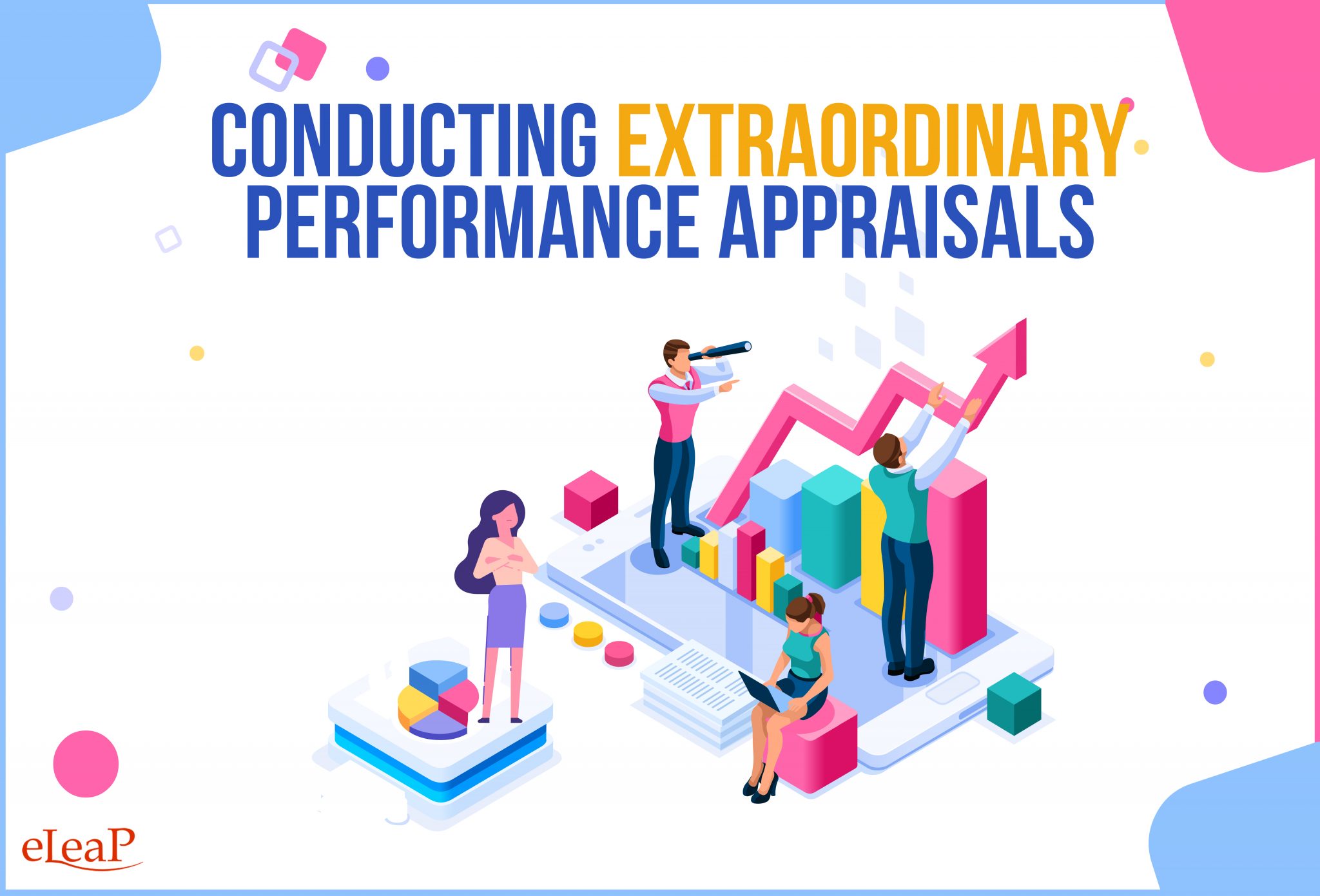 Conducting Effective Performance Appraisals eLeaP