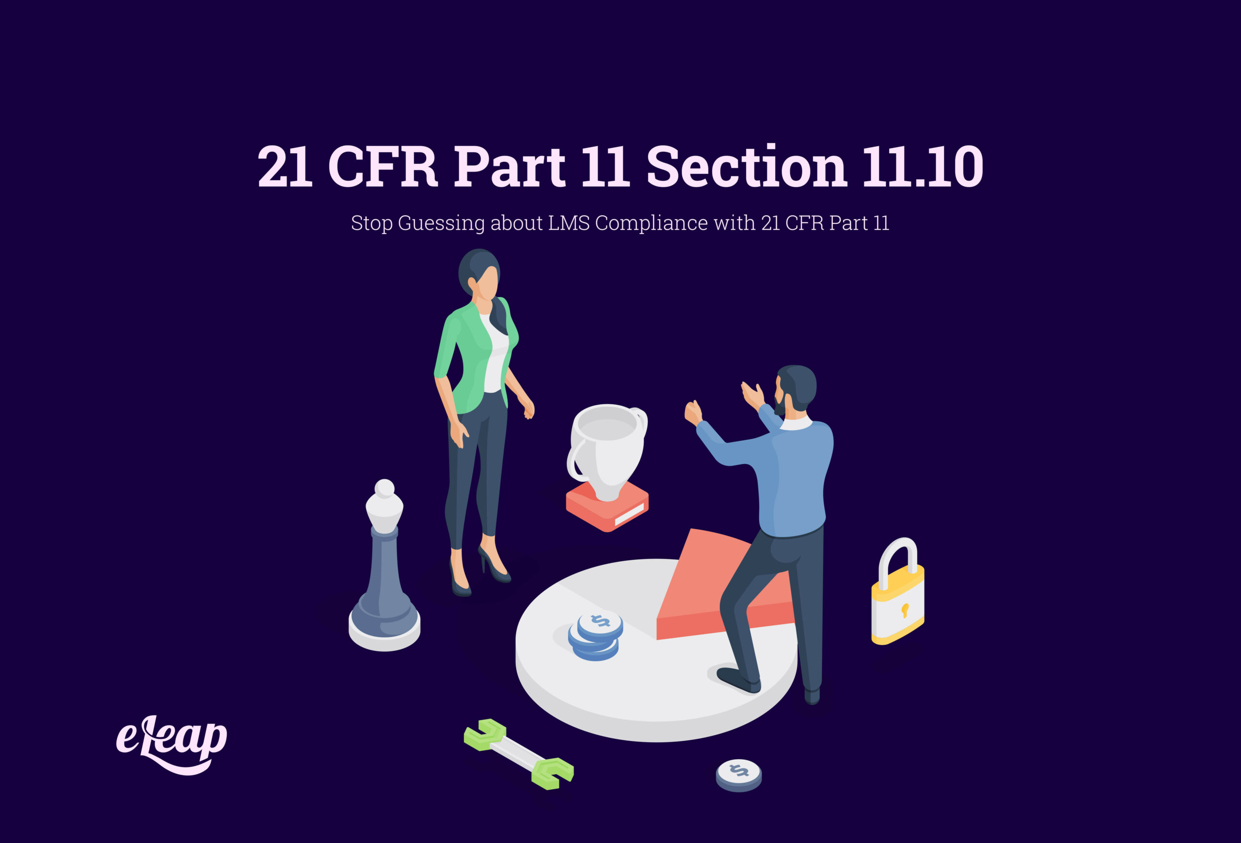 Title 21 CFR Part 11 Section 11.10 An InDepth Look