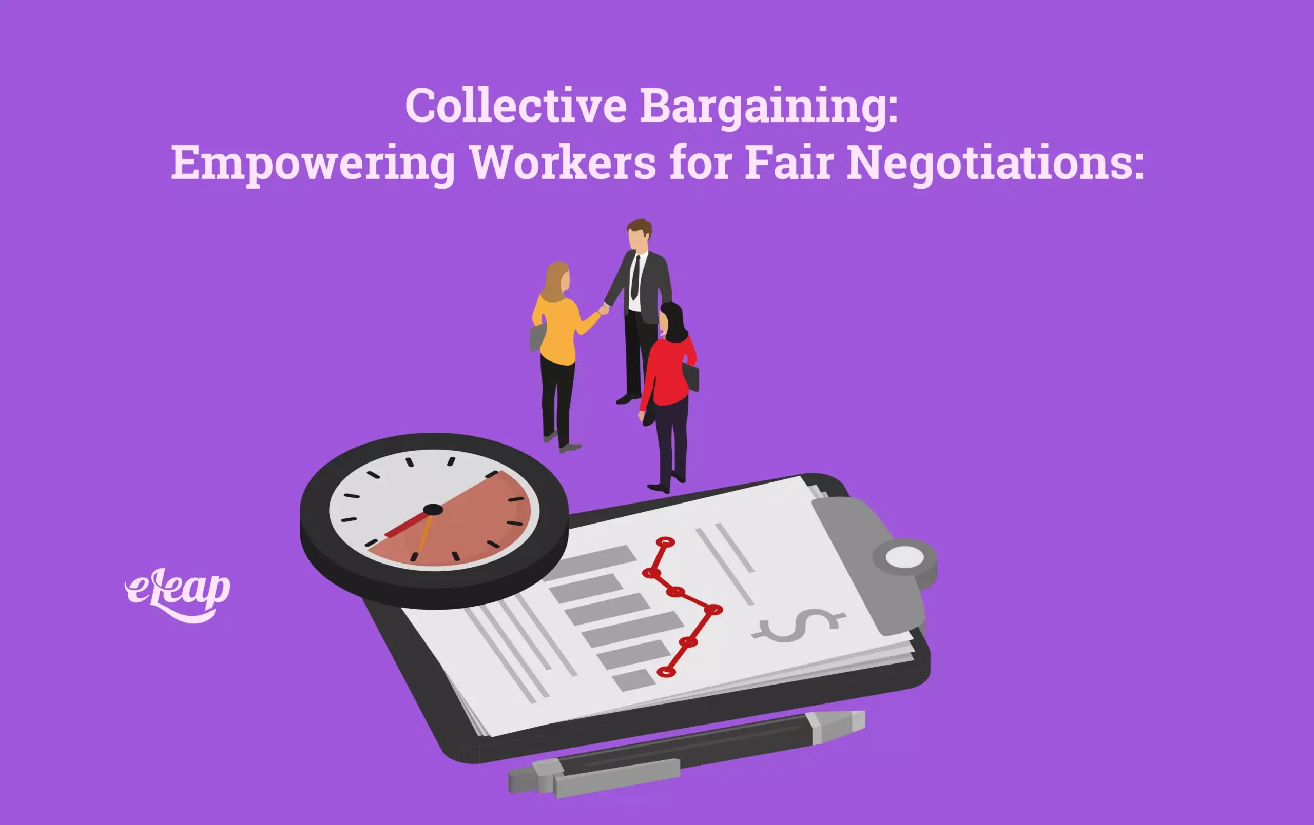 Collective Bargaining Empowering Workers for Fair Negotiations eLeaP