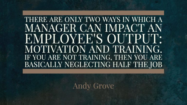 Favorite Training Quotes from Intel's Andy Grove ELearning Council