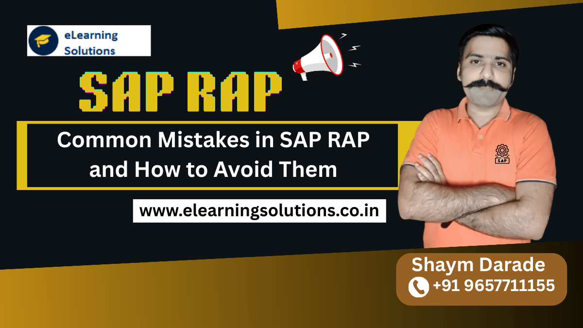 Common Mistakes in SAP RAP and How to Avoid Them eLearning Solutions