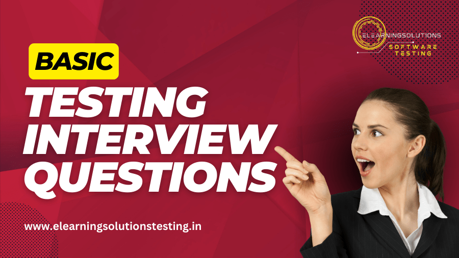 Basic testing interview questions