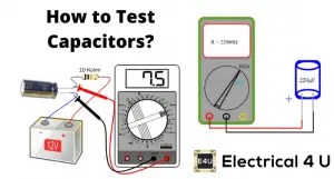 How To Test A Capacitor (Using a Multimeter, Voltmeter or AC Supply