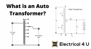 Autotransformer: What is it? (Definition, Theory & Diagram) | Electrical4U
