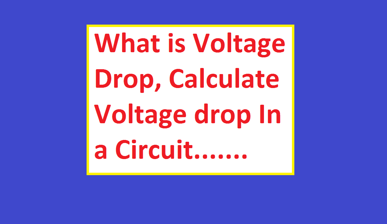 What is Voltage Drop Allowable Limit and Calculation Electrical4u