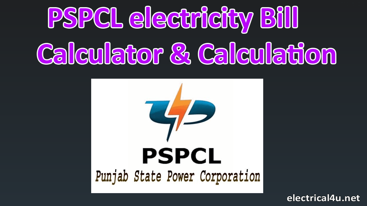 Electricity unit rate in Punjab & Pspcl Electricity Bill Calculator