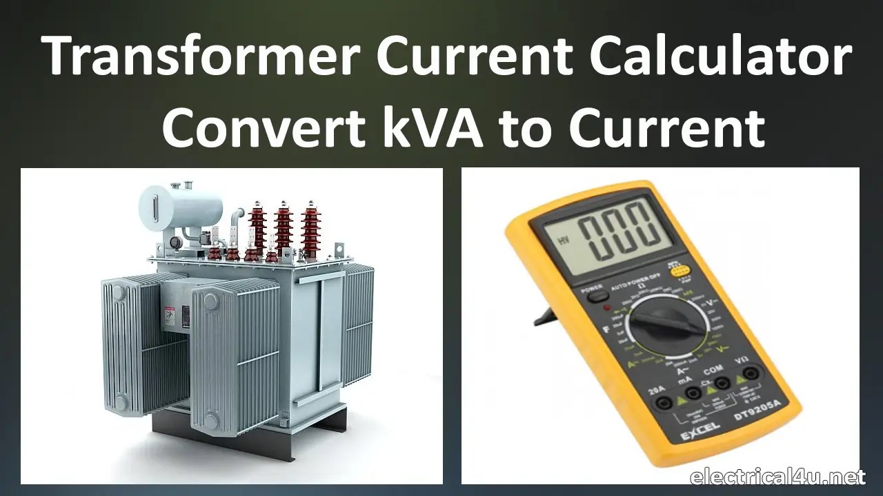 Transformer Primary and Secondary Current Calculator & kVA to I