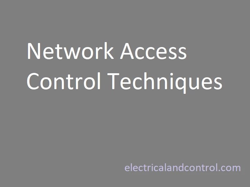 Network Access Control Techniques