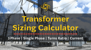 Transformer Sizing Calculator (3 phase, kVA & Windings Calculations
