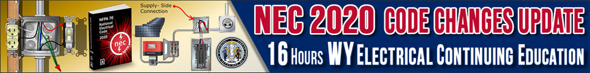 NEC 2020 Code Changes Update 16 Hours Wyoming Electrical Continuing