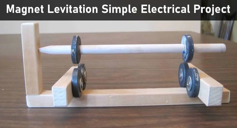 Levitation Simple Electrical Project Electrical Technology