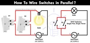 How To Wire Switches in Parallel? - Electrical Technology