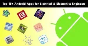 Top 15+ Android Apps for Electrical & Electronics Engineers