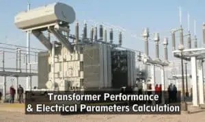 Transformer Performance & Electrical Parameters