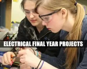 Electrical Engineering Final Year Projects - Electrical Technology
