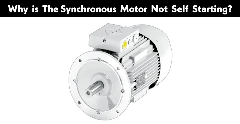 Why is the Synchronous Motor Not Self Starting?