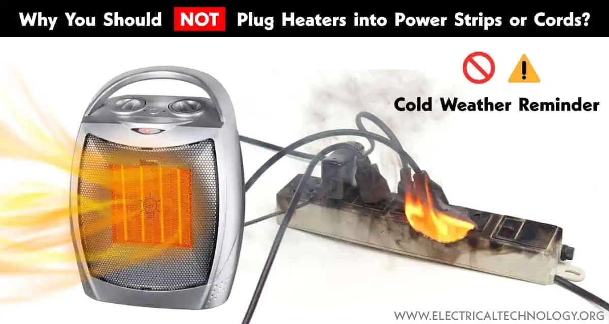 Why You Shouldn't Plug Heaters into Power Strips or Cords?