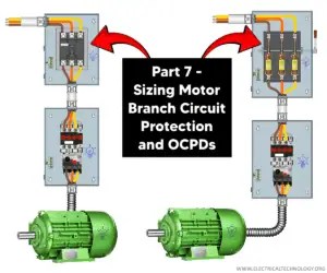 Part 7 - Sizing Motor Branch Circuit Protection and OCPDs