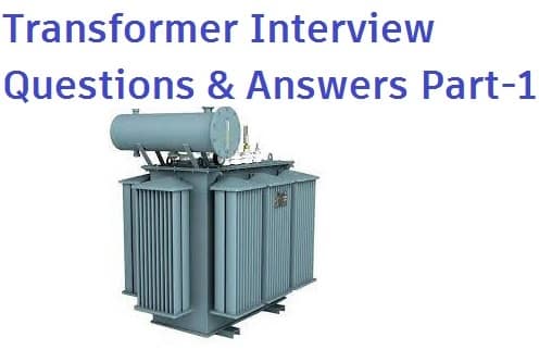 Transformer Interview Questions & Answers Part-1