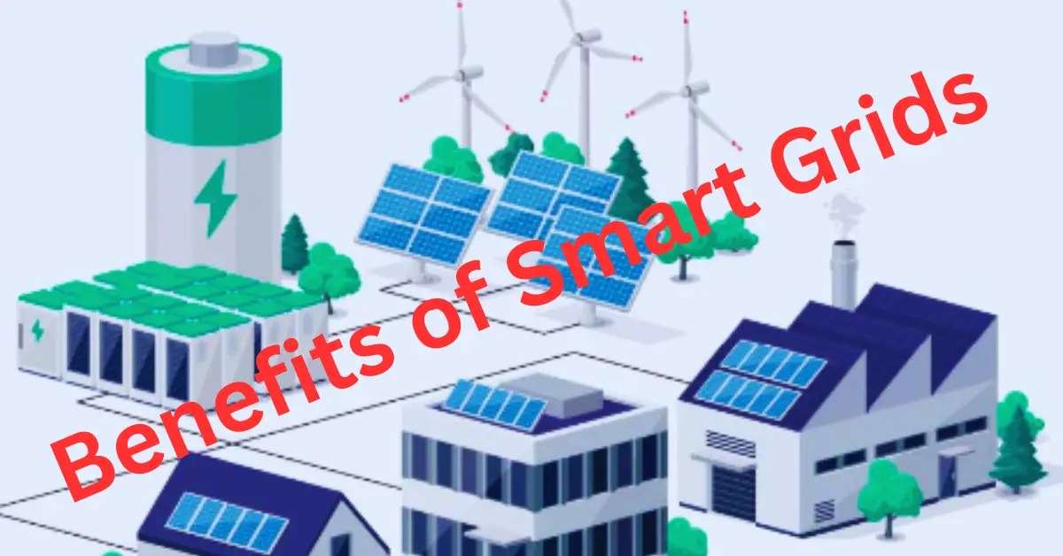 Benefits of Smart Grids for Energy Management