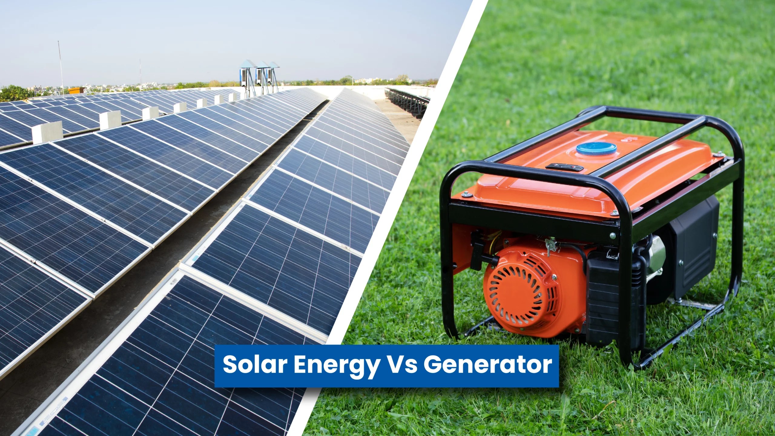 Solar vs. Generators A Guide to Smarter Energy Choices