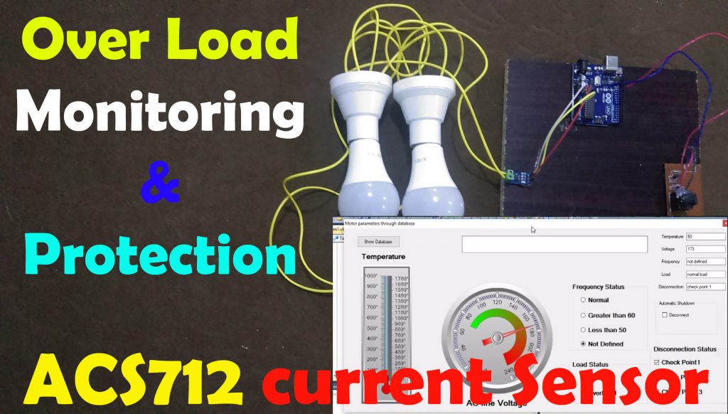 Over load monitoring and Protection using Arduino & ACS712 Sensor