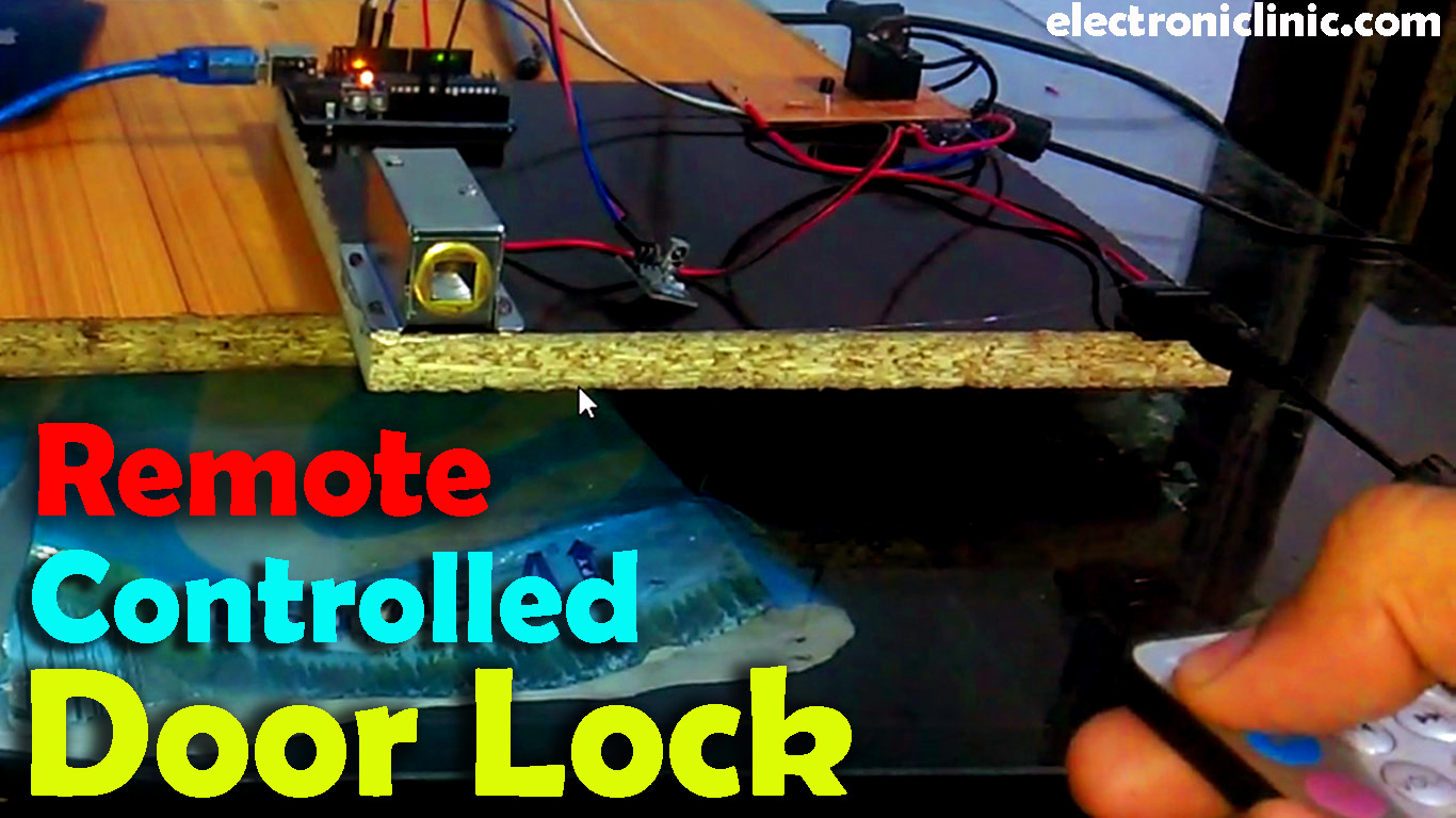 Remote Controlled Door Lock using Arduino & Electronic Lock