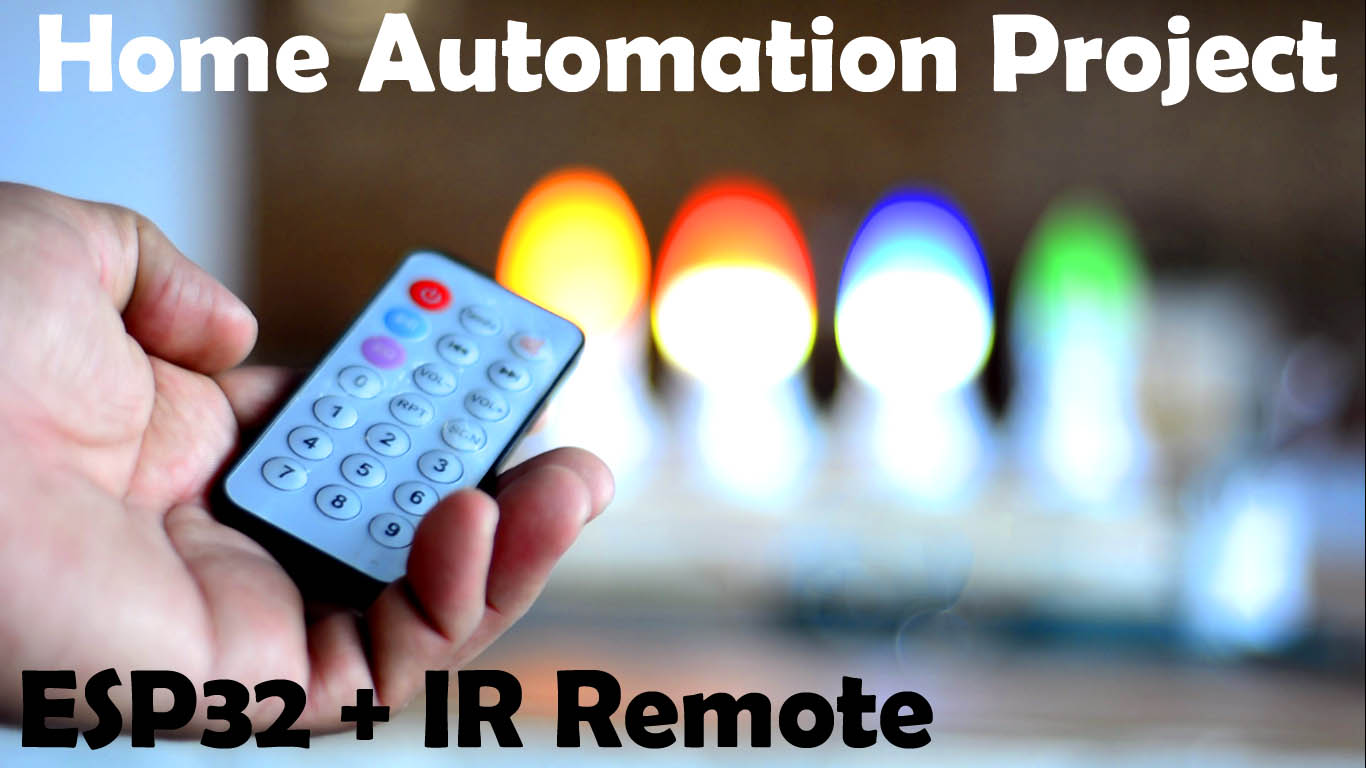 ESP32 Home Automation using IR Remote and Keyes IR Sensor
