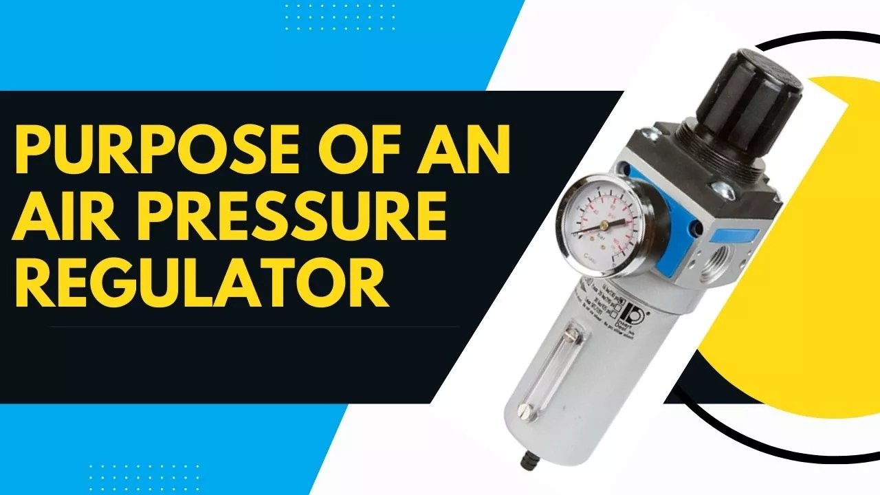 Purpose of an Air Pressure Regulator? Electronic Clinic