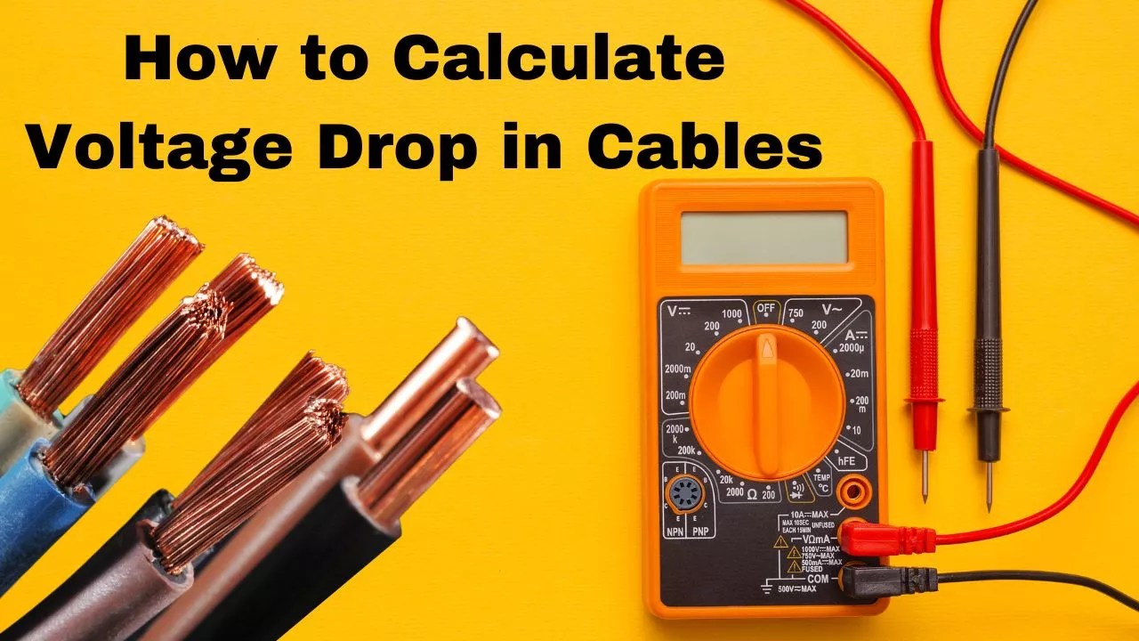 How to Calculate Voltage Drop in Cables with Examples