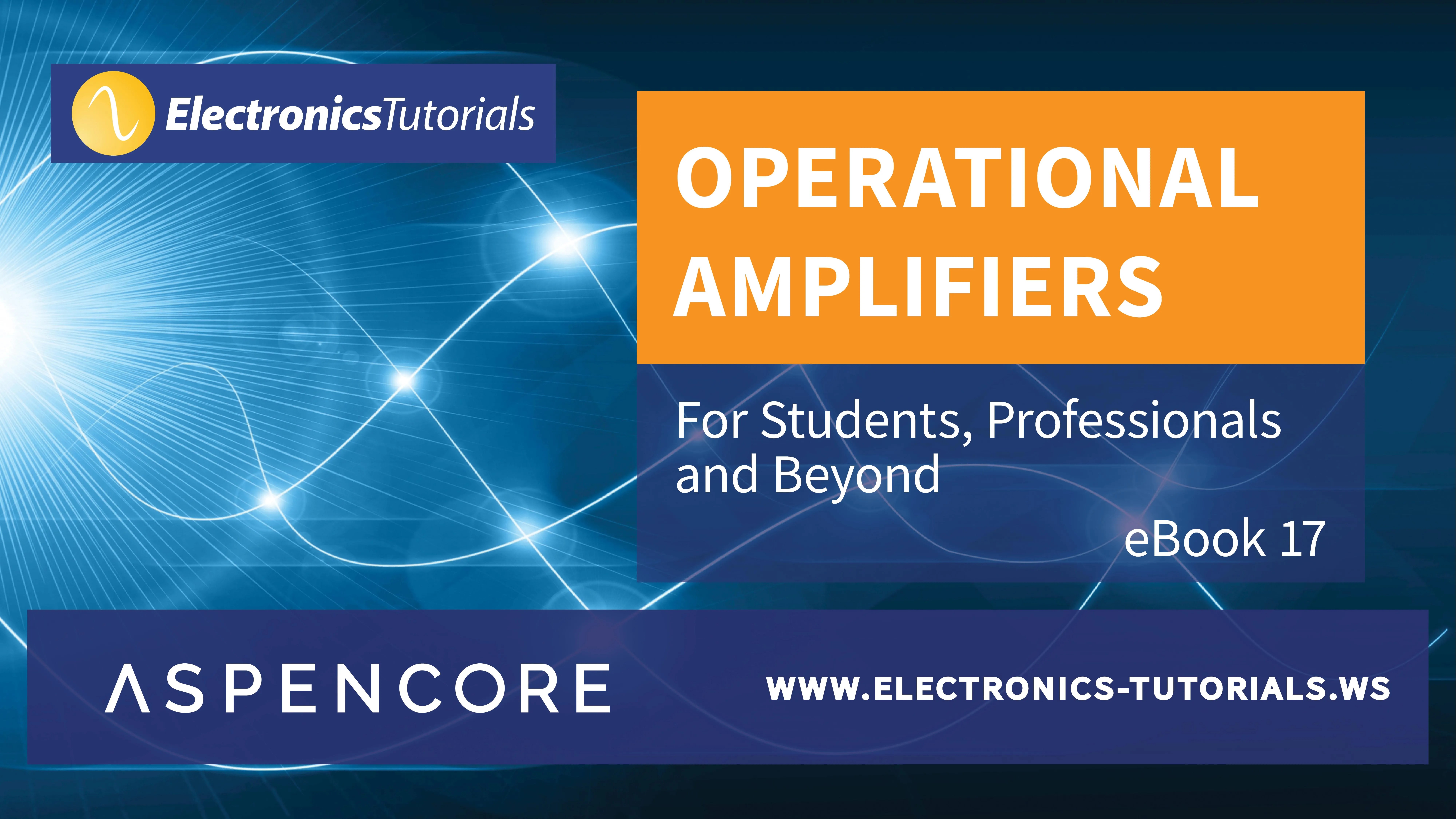 Operational Amplifier eBook Basic Electronics Tutorials
