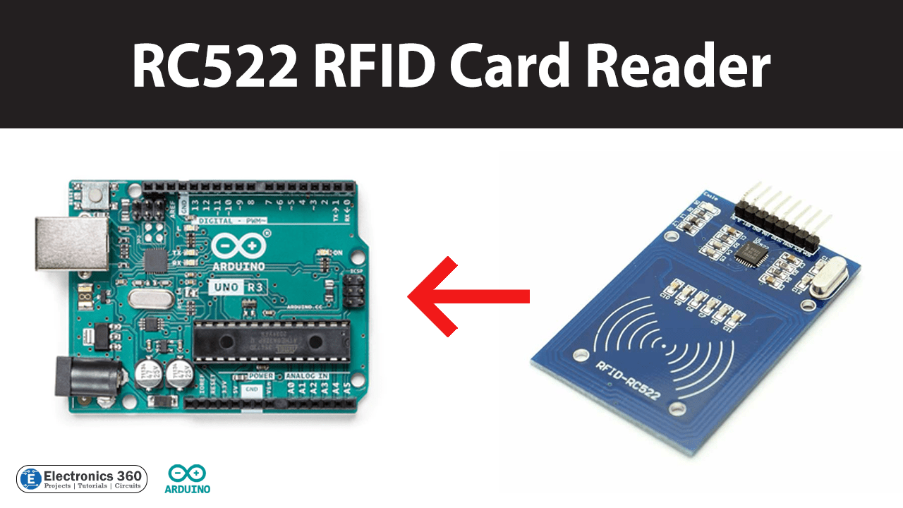 Interfacing an RC522 RFID Card Reader with Arduino Electronics 360