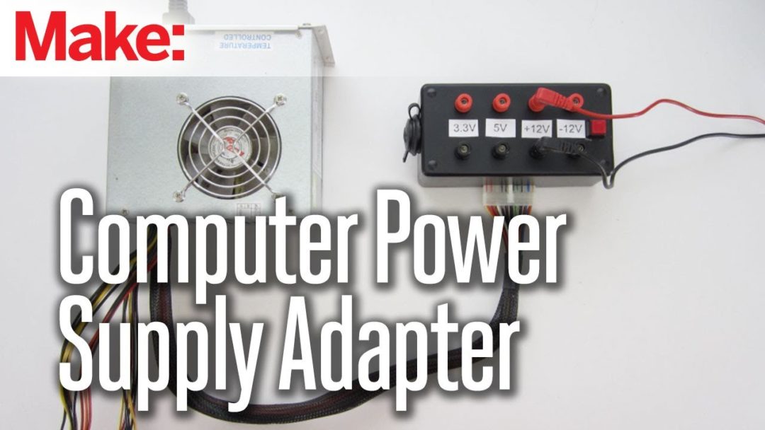 Tutorial How to Make Computer Power Supply Adapter Electronics For You