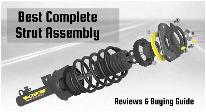 Complete Strut Assembly Reviews: Top Picks & Guide