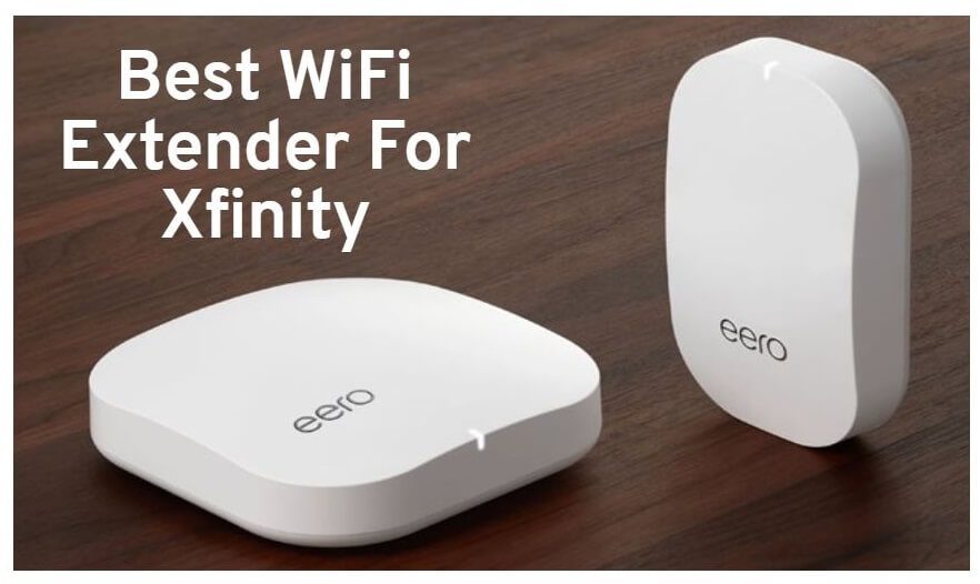 10 Best WiFi Extenders For Xfinity