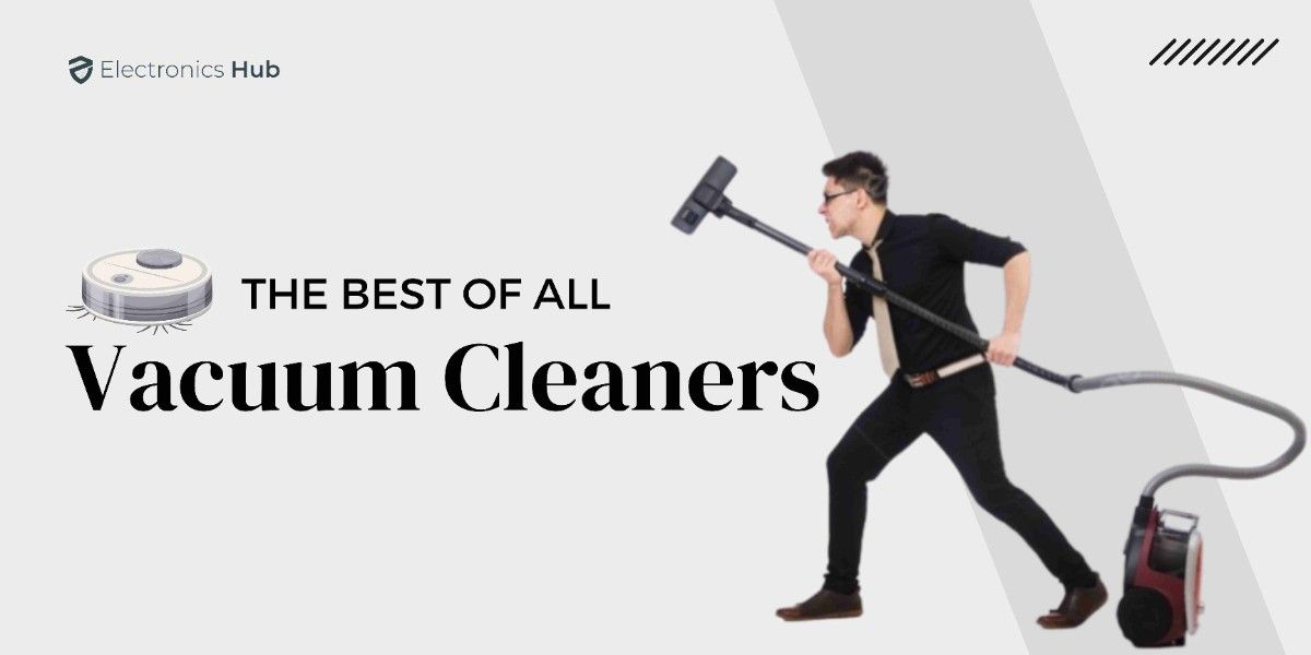 Top Vacuum Cleaners Expert Picks & Reviews