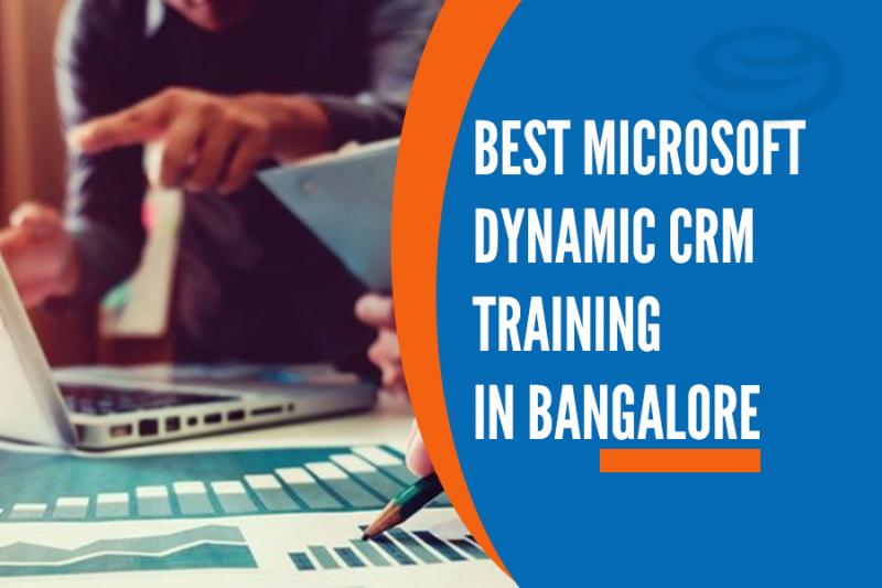 Best Microsoft Dynamic CRM Training in Bangalore Microsoft Dynamic